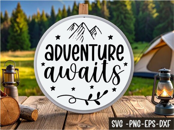 Adventure Awaits Round Sign Svg