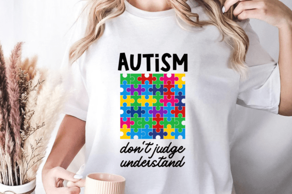 Autism Don't Judge Understand SVG: A Comprehensive Overview