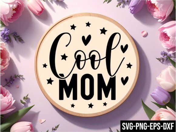 Cool Mom Round Sign Svg