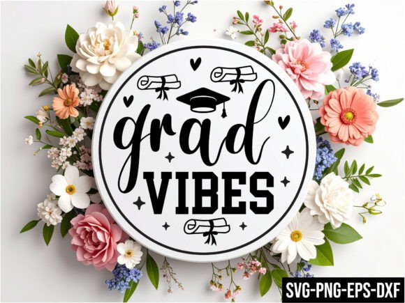 Grad Vibes Round Sign Svg: A Versatile Design for All Your Creative Projects