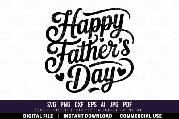 Happy Father’s Day SVG Quote: A Creative Solution for Every Project