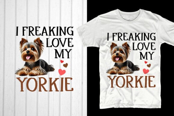 I Freaking Love My Yorkie: A Stylish Valentine’s Day Design for POD Entrepreneurs