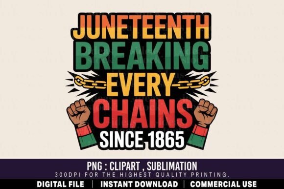 Juneteenth Breaking Chains PNG: A Powerful Digital Asset for Creative Workflows