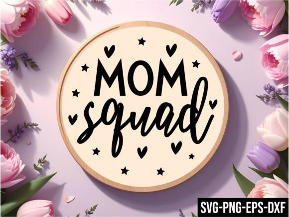 Mom Squad Round Sign Svg